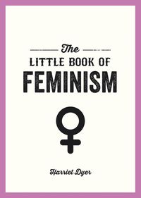 Produktbild: Dyer, H: Little Book of Feminism