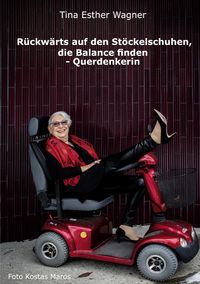 Produktbild: R&uuml;ckw&auml;rts auf den St&ouml;ckelschuhen, die Balance finden - Querdenkerin