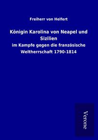 Produktbild: K&ouml;nigin Karolina von Neapel und Sizilien
