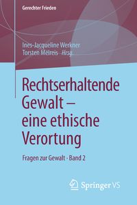 Produktbild: Rechtserhaltende Gewalt &mdash; eine ethische Verortung