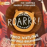 Produktbild: Roarrr! Theo Wutl&ouml;we im Gef&uuml;hle-Dschungel