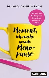 Produktbild: Moment, ich mache gerade Menopause