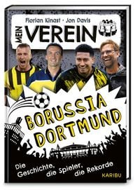 Produktbild: Mein Verein Borussia Dortmund &ndash; Die Geschichte, die Spieler, die Rekorde