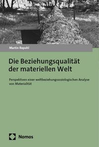 Produktbild: Die Beziehungsqualit&auml;t der materiellen Welt