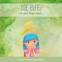 Produktbild: Die Elfe, die nicht fliegen konnte