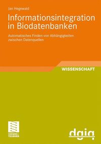 Bild vom Artikel Informationsintegration in Biodatenbanken vom Autor Jan Hegewald