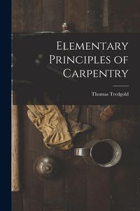 Produktbild: Elementary Principles of Carpentry