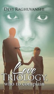 Produktbild: LOVE TRIOLOGY, WHO TO COMPLAIN