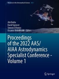Produktbild: Proceedings of the 2022 AAS/AIAA Astrodynamics Specialist Conference - Volume 1