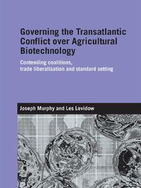 Bild vom Artikel Governing the Transatlantic Conflict over Agricultural Biotechnology vom Autor Dr. Joseph Murphy
