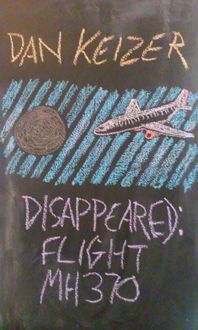 Produktbild: Disappeared: Flight MH370