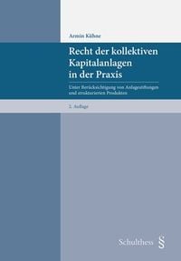 Produktbild: Recht der kollektiven Kapitalanlagen in der Praxis
