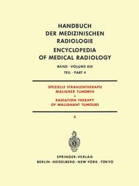 Produktbild: Spezielle Strahlentherapie Maligner Tumoren Teil 4 / Radiation Therapy of Malignant Tumours Part 4
