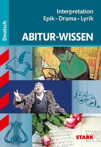 Bild vom Artikel Abitur-Wissen - Deutsch Interpretation Epik - Drama - Lyrik vom Autor Werner Winkler