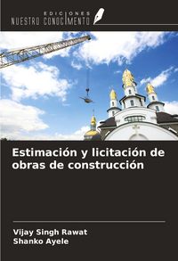 Produktbild: Estimaci&oacute;n y licitaci&oacute;n de obras de construcci&oacute;n