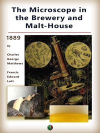 Produktbild: The Microscope in the Brewery and Malt-House