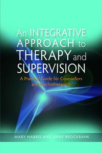 Produktbild: An Integrative Approach to Therapy and Supervision
