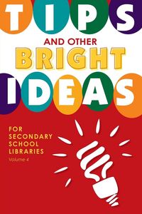 Produktbild: Tips and Other Bright Ideas for Secondary School Libraries