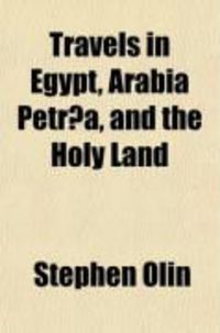 Produktbild: Travels in Egypt, Arabia Petraea, and the Holy Land (Volume 1)