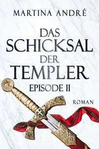 Produktbild: Das Schicksal der Templer - Episode II: Alte Feinde (Gero von Breydenbach 4)