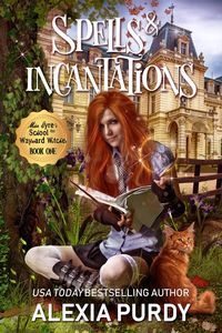 Produktbild: Spells & Incantations (Miss Eyre's School for Wayward Witches #1)