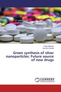 Produktbild: Green synthesis of silver nanoparticles: Future source of new drugs
