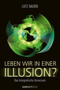 Produktbild: Leben wir in einer Illusion?