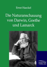 Produktbild: Die Naturanschauung von Darwin, Goethe und Lamarck