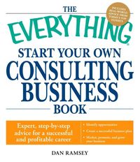 Produktbild: The Everything Start Your Own Consulting Business Book