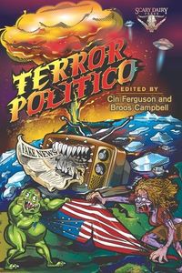 Produktbild: Terror Politico: A Screaming World in Chaos