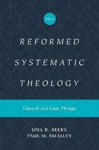 Produktbild: Reformed Systematic Theology, Volume 4