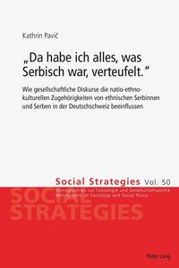 Produktbild: &laquo;Da habe ich alles, was Serbisch war, verteufelt.&raquo;