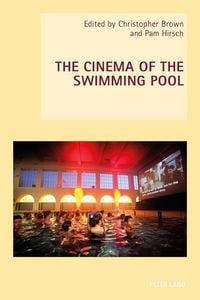 Produktbild: The Cinema of the Swimming Pool