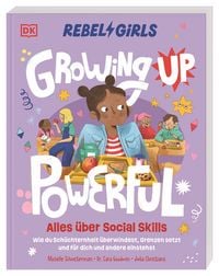 Produktbild: Rebel Girls - das Original. Growing up powerful: Alles &uuml;ber Social Skills