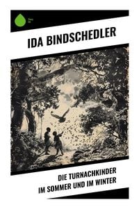 Produktbild: Die Turnachkinder im Sommer und im Winter