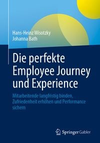 Produktbild: Die perfekte Employee Journey und Experience