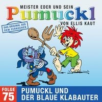 Produktbild: 75: Pumuckl und der blaue Klabauter (Das Original aus dem Fernsehen)