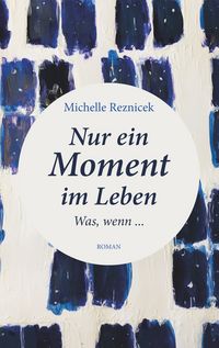 Produktbild: Nur ein Moment im Leben