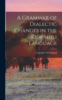Produktbild: A Grammar of Dialectic Changes in the Kiswahili Language