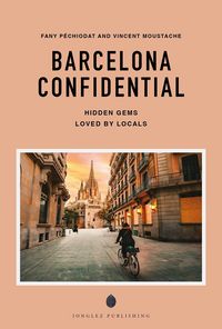 Produktbild: Barcelona Confidential - A Guide to Exceptional Experiences