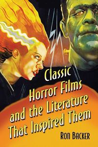 Produktbild: Classic Horror Films and the Literature That Inspired Them