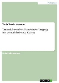 Produktbild: Unterrichtseinheit: Handelnder Umgang mit dem Alphabet (2. Klasse)