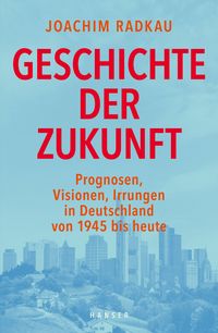 Produktbild: Geschichte der Zukunft