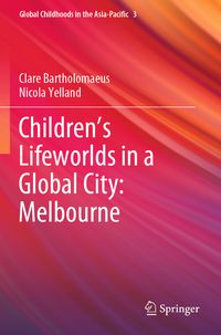 Produktbild: Children&rsquo;s Lifeworlds in a Global City: Melbourne