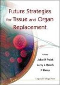Produktbild: Future Strategies for Tissue and Organ Replacement