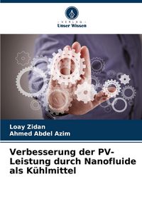 Produktbild: Verbesserung der PV-Leistung durch Nanofluide als K&uuml;hlmittel