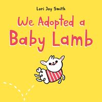 Produktbild: We Adopted a Baby Lamb