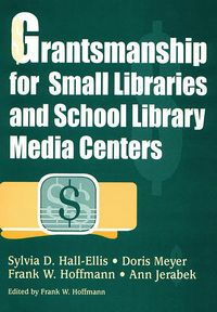 Produktbild: Grantsmanship for Small Libraries and School Library Media Centers