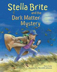Produktbild: Stella Brite and the Dark Matter Mystery
