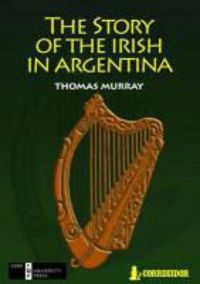 Produktbild: Story of the Irish in Argentina